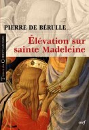 Élévation sur sainte Madeleine