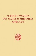 SC 609 Actes et passions des martyrs militaires africains