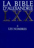 La Bible d'Alexandrie : Les Nombres