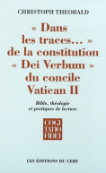 Dans les traces... de la constitution Dei Verbum du concile Vatican II - CF 270