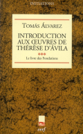 Introduction aux œuvres de Thérèse d'Ávila, III