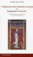 La légende de sainte Marguerite de Hongrie et l'hagiographie dominicaine