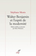 Walter Benjamin et l'esprit de la modernité