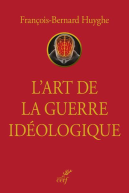 L'art de la guerre idéologique