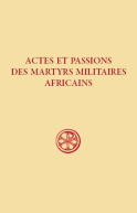 SC 609 Actes et passions des martyrs militaires africains