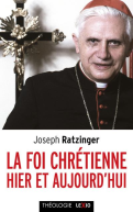 La Foi chrétienne hier et aujourd'hui (poche)