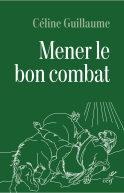 Mener le bon combat