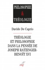 Théologie et philosophie dans la pensée de Joseph Ratzinger-Benoît XVI