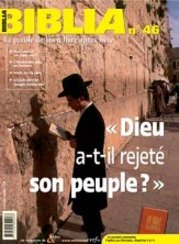 Biblia 46 - Dieu a-t-il rejeté son peuple ?