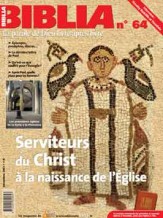 Biblia 64 - Serviteurs du Christ à la naissance de l’Église