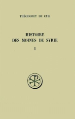 SC 234 Histoire des moines de Syrie, I