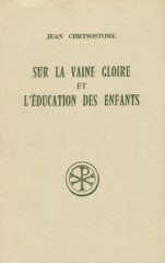 SC 188 Sur la vaine gloire et l'éducation des enfants