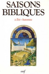 Saisons bibliques, II : Été-Automne