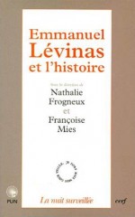 Emmanuel Lévinas et l'histoire