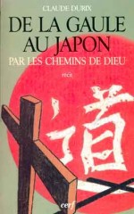 De la Gaule au Japon par les chemins de Dieu