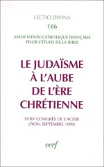 Le Judaïsme à l'aube de l'ère chrétienne