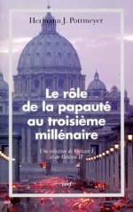 Rôle de la papauté au troisième millénaire (Le)