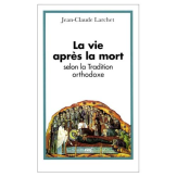 La Vie après la mort selon la tradition orthodoxe