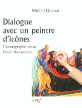 Dialogue avec un peintre d'icônes