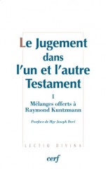 Jugement dans l'un et l'autre Testament, I (Le)