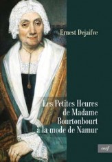 Les Petites Heures de Madame Bourtonbourt à la mode de Namur