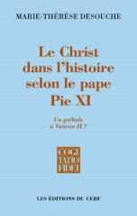 Le Christ dans l'histoire selon le pape Pie XI - CF 265