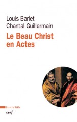 Le Beau Christ en Actes