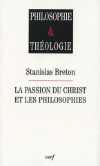 La Passion du Christ et les philosophies