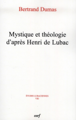 Mystique et théologie d'après Henri de Lubac