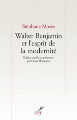 Walter Benjamin et l'esprit de la modernité