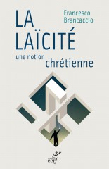 La laïcité, une notion chrétienne