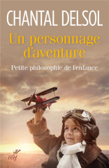 Un personnage d'aventure. Petite philosophie de l'enfance