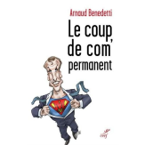 Le coup de com' permanent