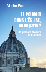 Le pouvoir dans l'Eglise, on en parle ?