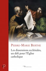 Les dissensions ecclésiales, un défi pour l'Église catholique