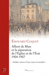 Albert de Mun et la séparation de l'Église et de l'État (1904-1907)