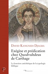 Exégèse et prédication chez Quodvultdeus de Carthage