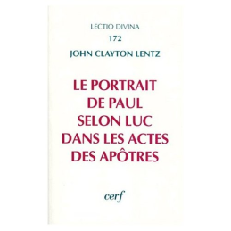 Portrait de Paul selon Luc dans les Actes des Apôtres (Le) - LD 172