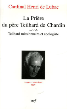 Prière du père Teilhard de Chardin (La)