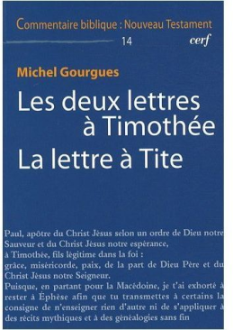 Les deux lettres à Timothée. La Lettre à Tite