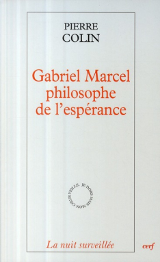 Gabriel Marcel, philosophe de l'espérance