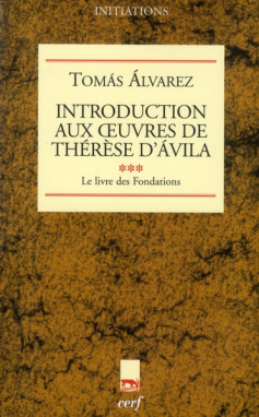 Introduction aux œuvres de Thérèse d'Ávila, III