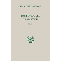 SC 595 Panégyriques de martyrs (tome 1)