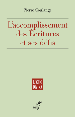 L'accomplissement des Écritures et ses défis