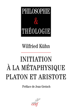 Initiation à la métaphysique : Platon et Aristote